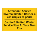Attention ! Service hivernal limité  /.../ - Caution! Limited Winter Service!  /.../