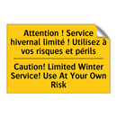 Attention ! Service hivernal limité  /.../ - Caution! Limited Winter Service!  /.../