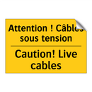 Attention ! Câbles sous tension /.../ - Caution! Live cables