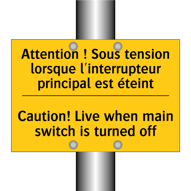Attention ! Sous tension lorsque  /.../ - Caution! Live when main switch  /.../