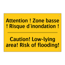 Attention ! Zone basse ! Risque  /.../ - Caution! Low-lying area! Risk  /.../