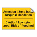 Attention ! Zone basse ! Risque  /.../ - Caution! Low-lying area! Risk  /.../