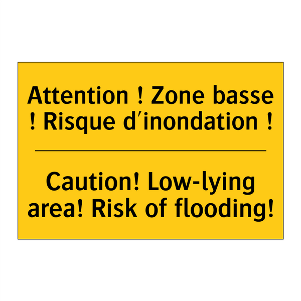 Attention ! Zone basse ! Risque  /.../ - Caution! Low-lying area! Risk  /.../