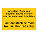 Attention ! Salle des machines  /.../ - Caution! Machine room No unauthorized  /.../