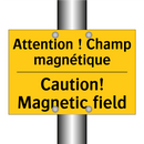 Attention ! Champ magnétique - Caution! Magnetic field