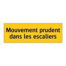 Mouvement prudent dans les escaliers