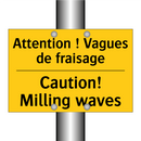 Attention ! Vagues de fraisage - Caution! Milling waves