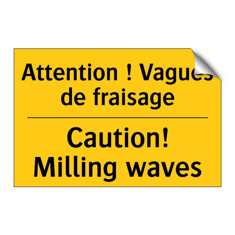 Attention ! Vagues de fraisage - Caution! Milling waves