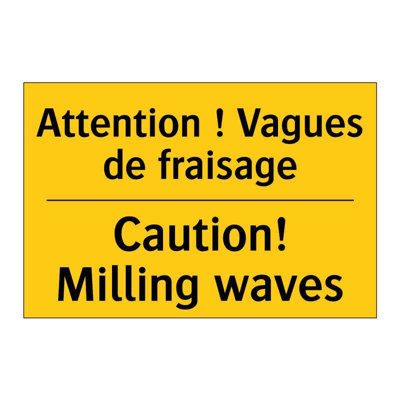 Attention ! Vagues de fraisage - Caution! Milling waves