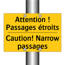 Attention ! Passages étroits - Caution! Narrow passages