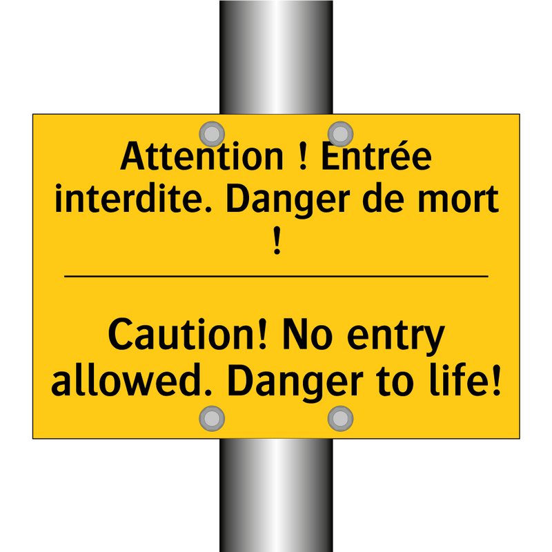 Attention ! Entrée interdite.  /.../ - Caution! No entry allowed. Danger  /.../