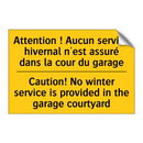 Attention ! Aucun service hivernal  /.../ - Caution! No winter service is  /.../