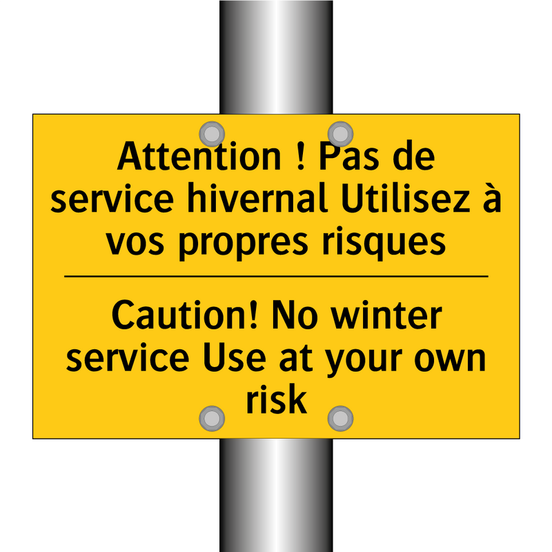 Attention ! Pas de service hivernal  /.../ - Caution! No winter service Use  /.../