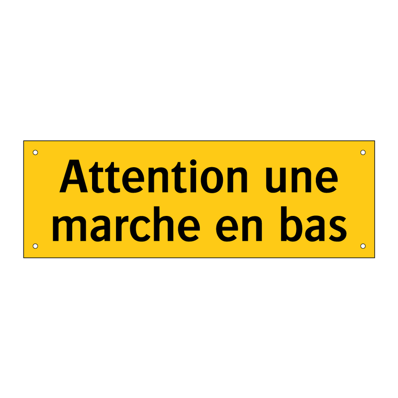 Attention une marche en bas