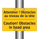 Attention ! Obstacles au niveau  /.../ - Caution! Obstacles in head area /.../