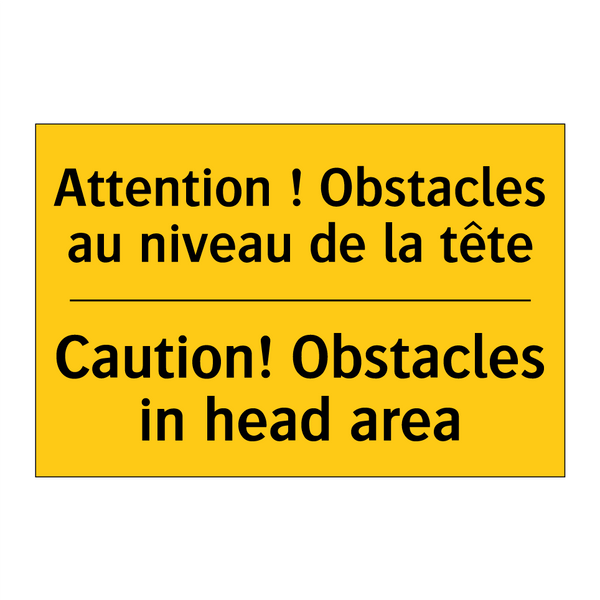 Attention ! Obstacles au niveau  /.../ - Caution! Obstacles in head area /.../