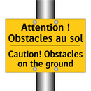 Attention ! Obstacles au sol - Caution! Obstacles on the ground /.../