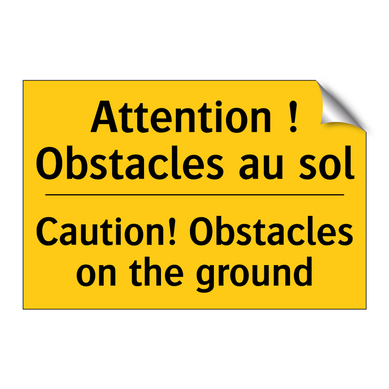 Attention ! Obstacles au sol - Caution! Obstacles on the ground /.../