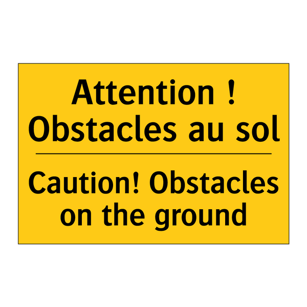Attention ! Obstacles au sol - Caution! Obstacles on the ground /.../