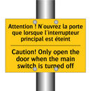 Attention ! N'ouvrez la porte  /.../ - Caution! Only open the door when  /.../