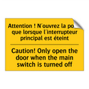 Attention ! N'ouvrez la porte  /.../ - Caution! Only open the door when  /.../