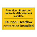 Attention ! Protection contre  /.../ - Caution! Overflow protection installed /.../