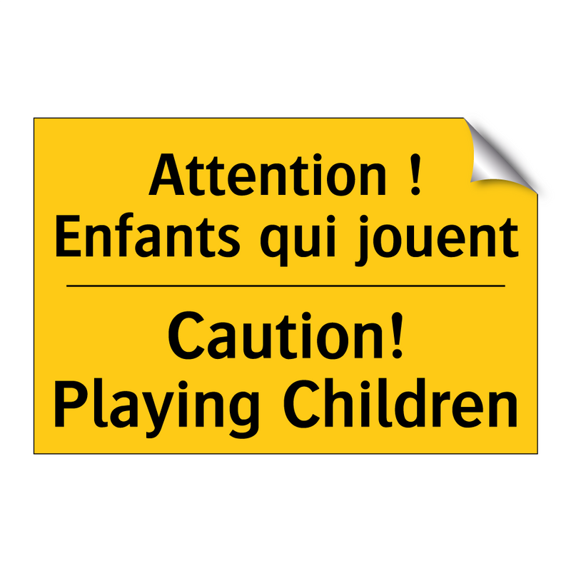 Attention ! Enfants qui jouent - Caution! Playing Children