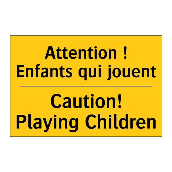 Attention ! Enfants qui jouent - Caution! Playing Children