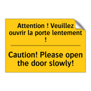 Attention ! Veuillez ouvrir la  /.../ - Caution! Please open the door  /.../