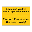 Attention ! Veuillez ouvrir la  /.../ - Caution! Please open the door  /.../