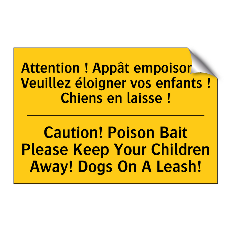 Attention ! Appât empoisonné Veuillez  /.../ - Caution! Poison Bait Please Keep  /.../