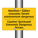 Attention ! Sables mouvants Terrain  /.../ - Caution! Quicksand Extremely Dangerous  /.../