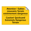 Attention ! Sables mouvants Terrain  /.../ - Caution! Quicksand Extremely Dangerous  /.../