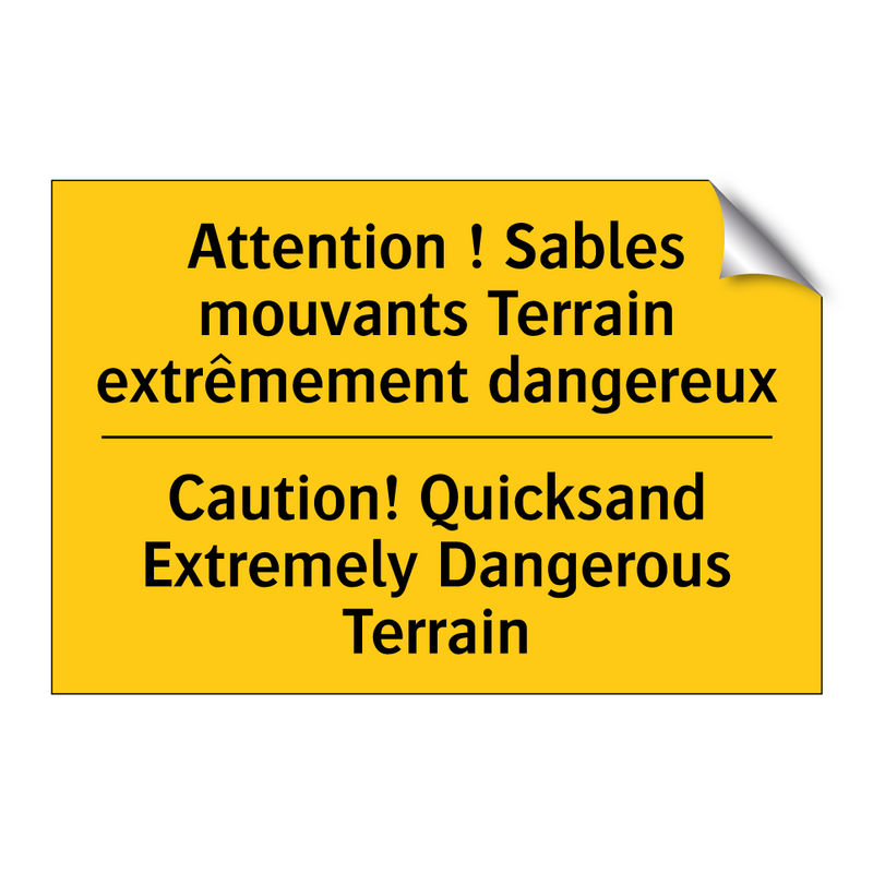 Attention ! Sables mouvants Terrain  /.../ - Caution! Quicksand Extremely Dangerous  /.../