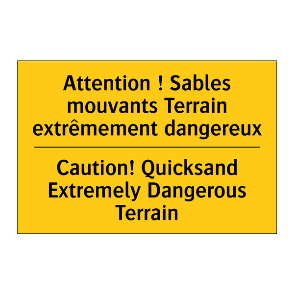 Attention ! Sables mouvants Terrain  /.../ - Caution! Quicksand Extremely Dangerous  /.../