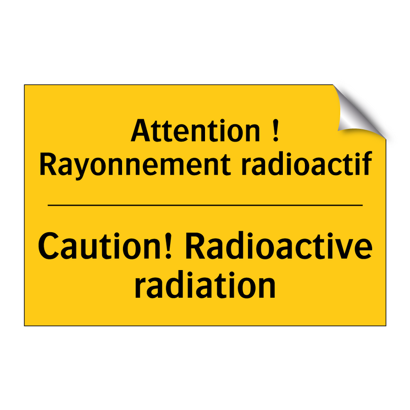 Attention ! Rayonnement radioactif /.../ - Caution! Radioactive radiation