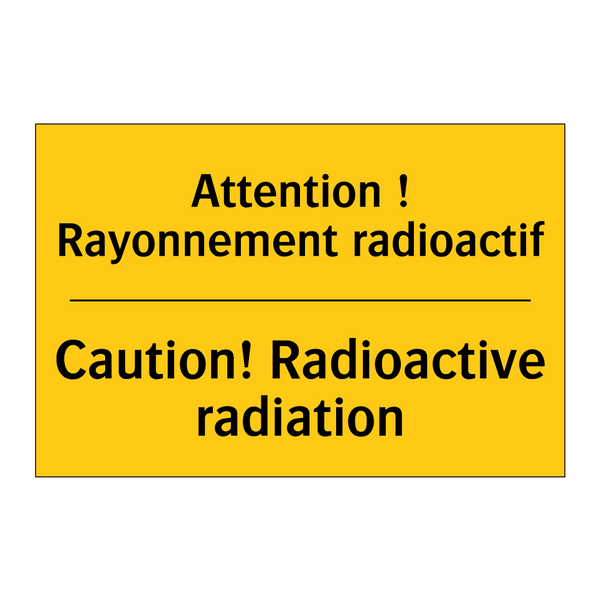 Attention ! Rayonnement radioactif /.../ - Caution! Radioactive radiation