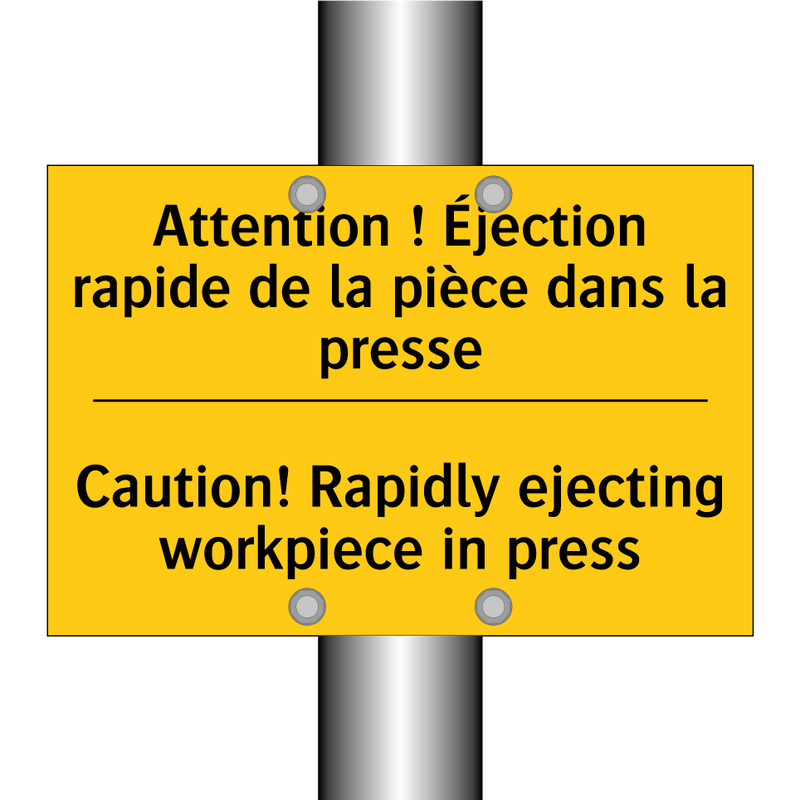 Attention ! Éjection rapide de  /.../ - Caution! Rapidly ejecting workpiece  /.../
