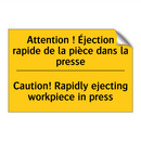 Attention ! Éjection rapide de  /.../ - Caution! Rapidly ejecting workpiece  /.../