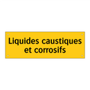Liquides caustiques et corrosifs