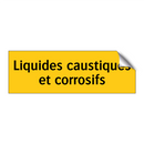 Liquides caustiques et corrosifs