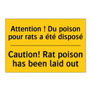 Attention ! Du poison pour rats  /.../ - Caution! Rat poison has been laid  /.../