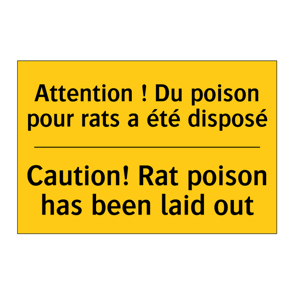 Attention ! Du poison pour rats  /.../ - Caution! Rat poison has been laid  /.../
