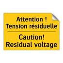 Attention ! Tension résiduelle - Caution! Residual voltage