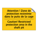 Attention ! Zone de protection  /.../ - Caution! Restricted protection  /.../