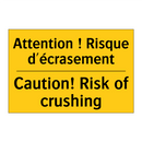 Attention ! Risque d'écrasement /.../ - Caution! Risk of crushing