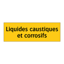Liquides caustiques et corrosifs