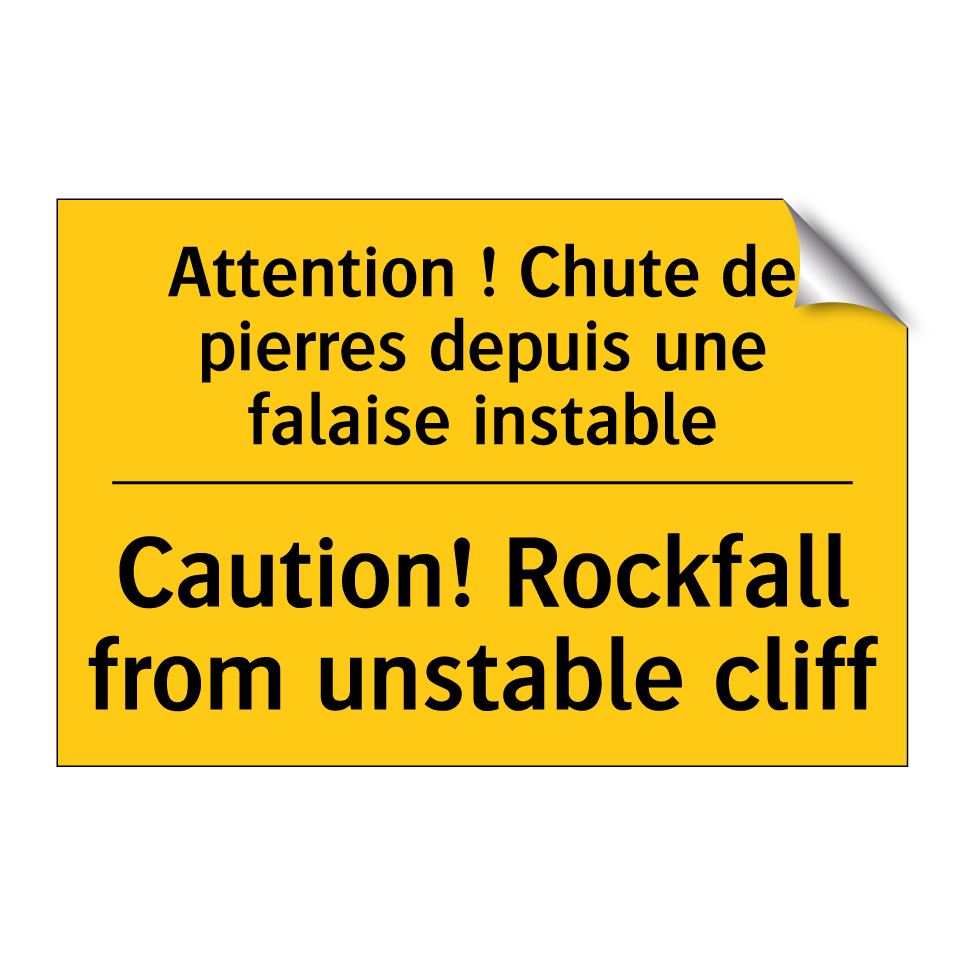 Attention ! Chute de pierres depuis  /.../ - Caution! Rockfall from unstable  /.../