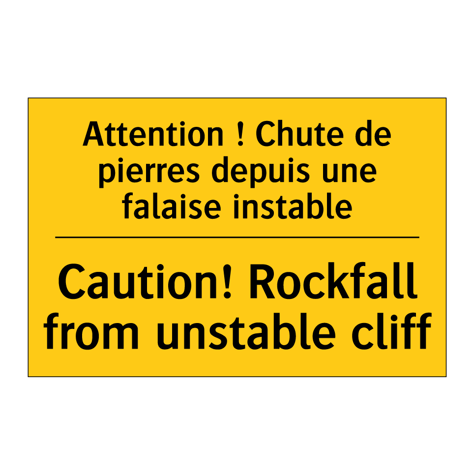Attention ! Chute de pierres depuis  /.../ - Caution! Rockfall from unstable  /.../
