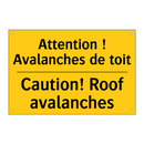 Attention ! Avalanches de toit - Caution! Roof avalanches